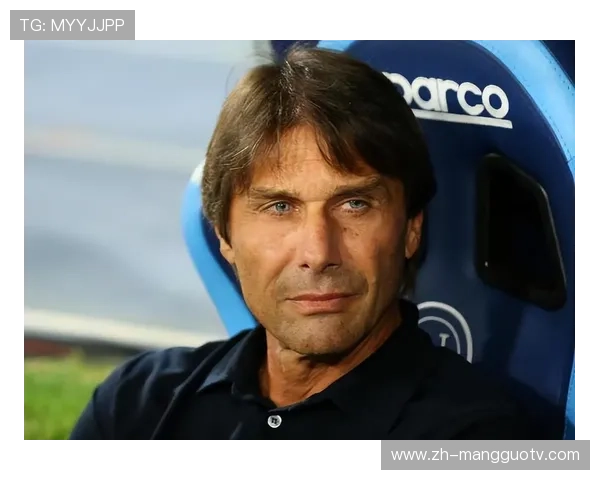 孔蒂携那不勒斯迎欧冠新征程 挑战第五支球队再创辉煌